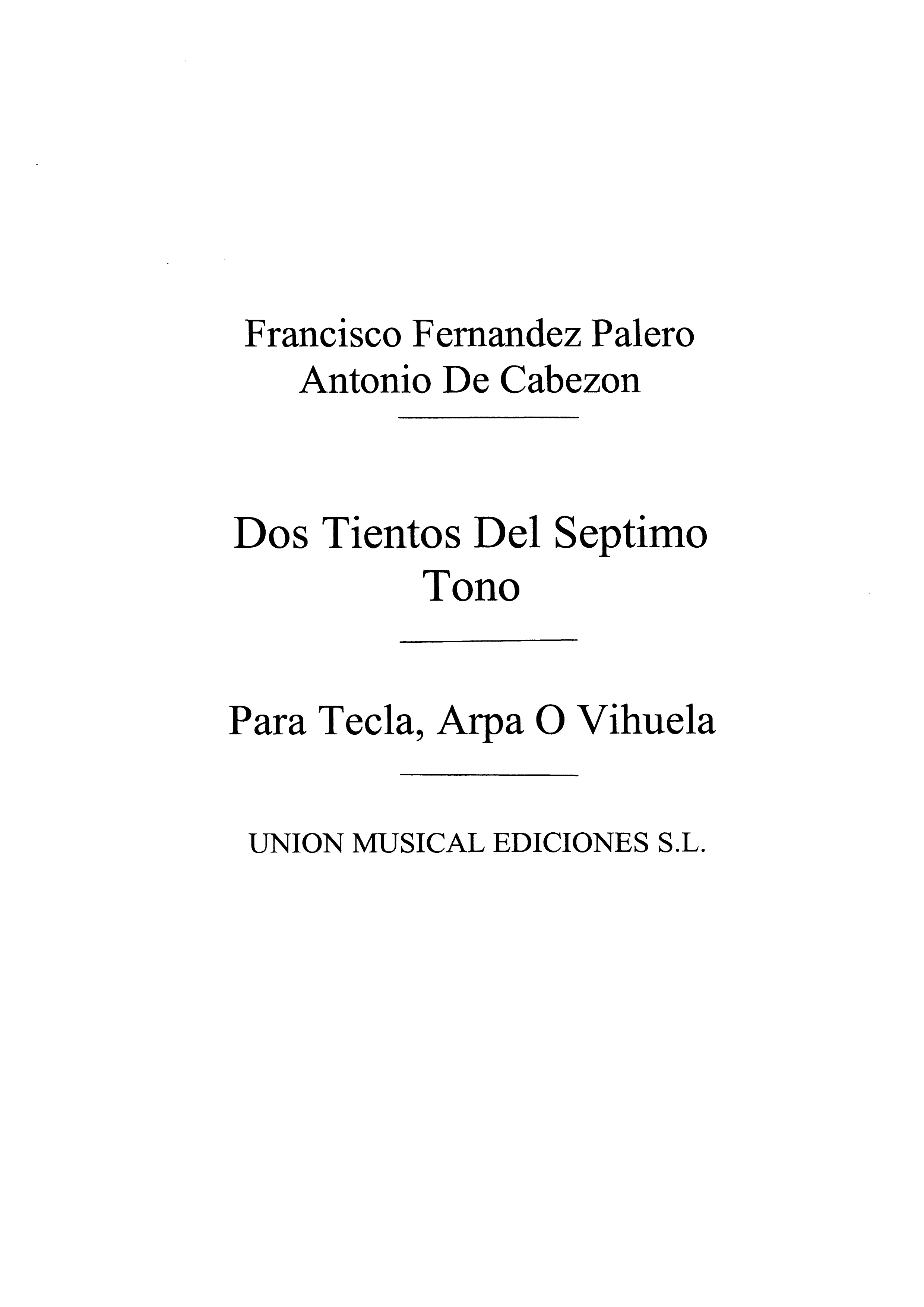 Cabezon: Dos Tientos Del Septimo Tono (Rev. Kastner) for Piano