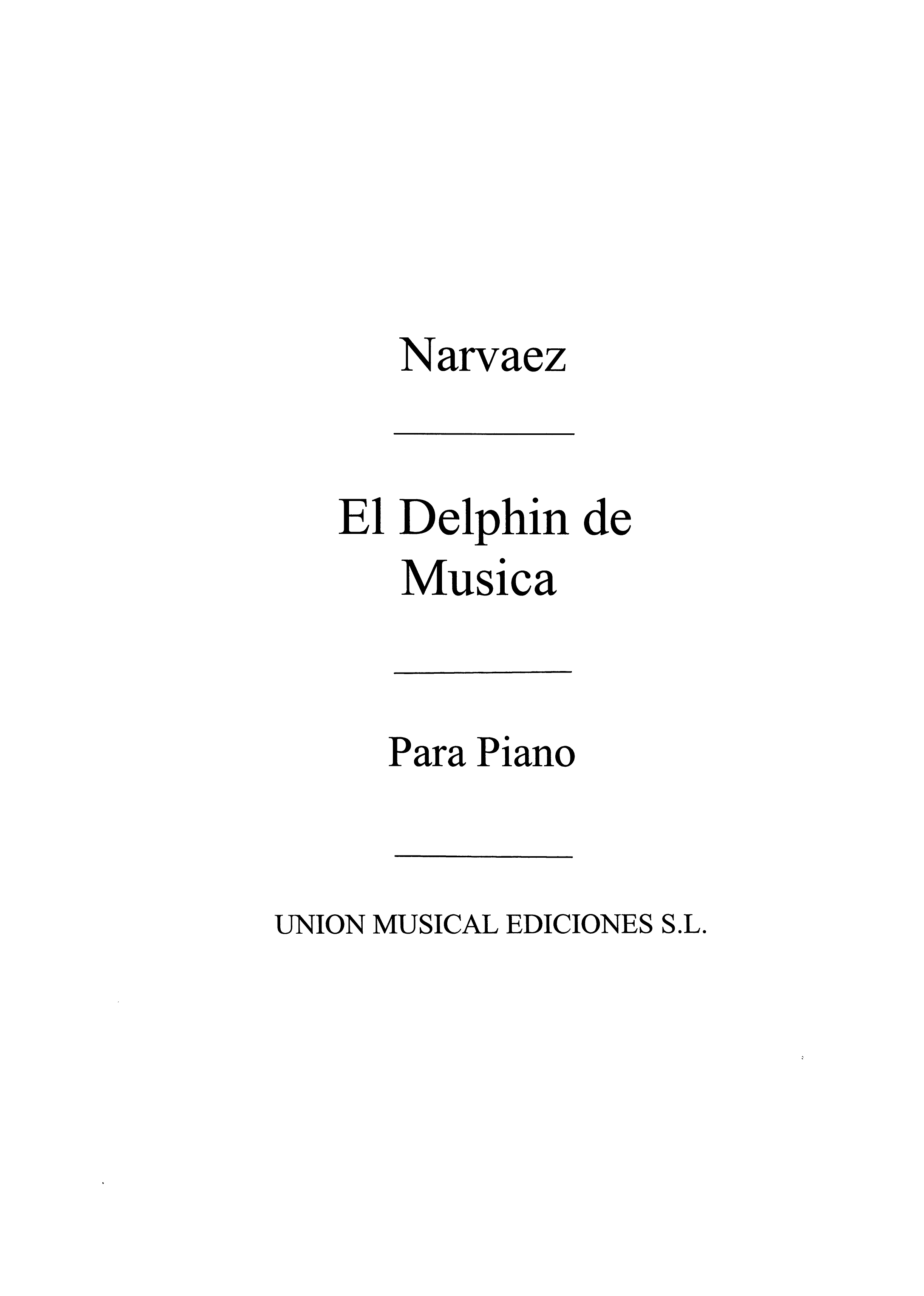 Narvaez: El Delphin De Musica (ColecciondeVihuelistasEspanolesdelSiglo XVI) Tran