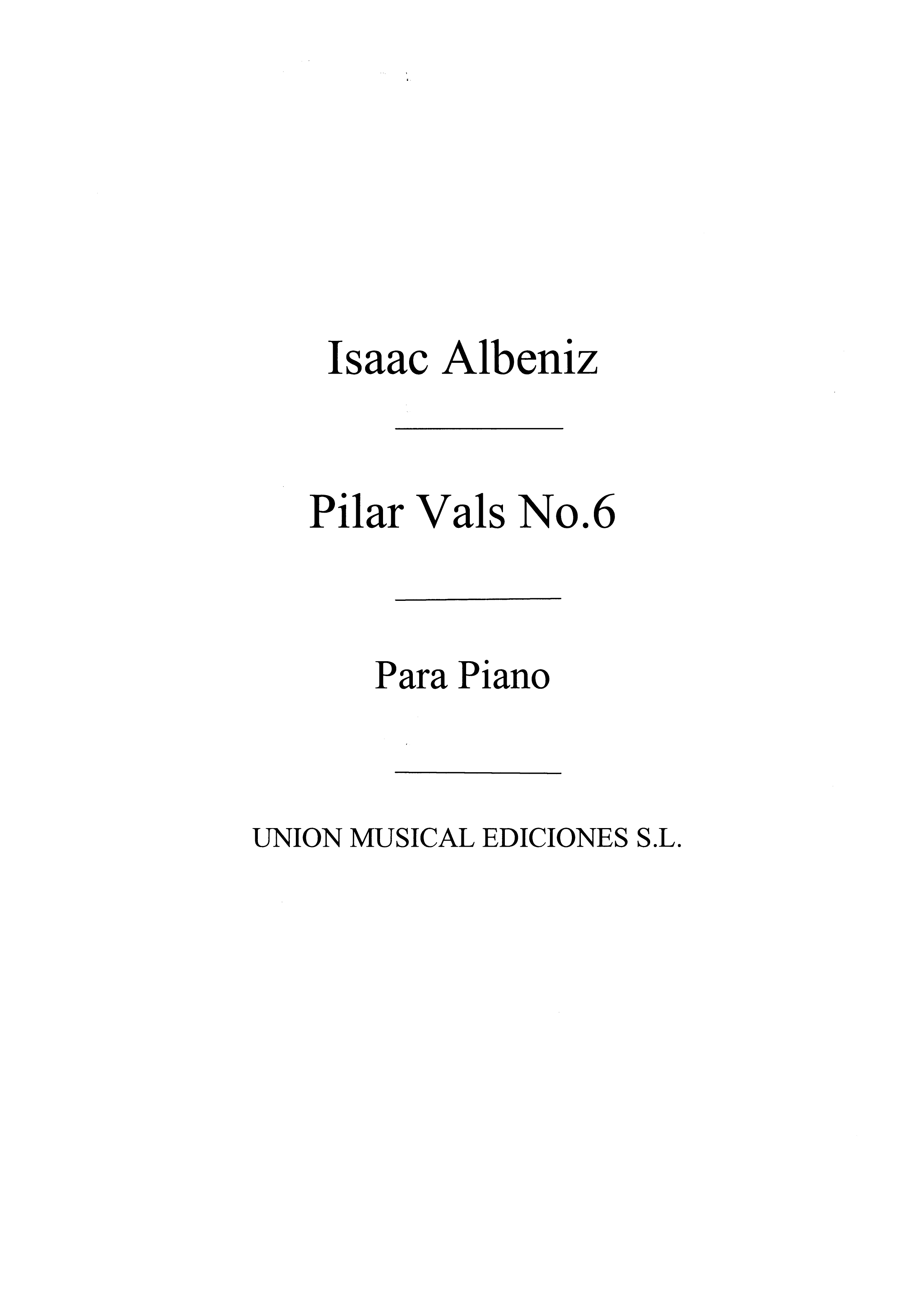 Albeniz: Pilar Vals No.6 from Piezas Caracteristicas Op.92