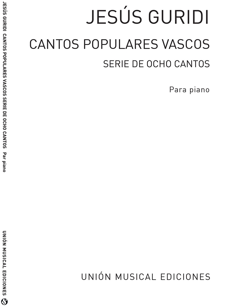 Guridi Cantos Populares Vascos Serie De 8 Cantos Piano