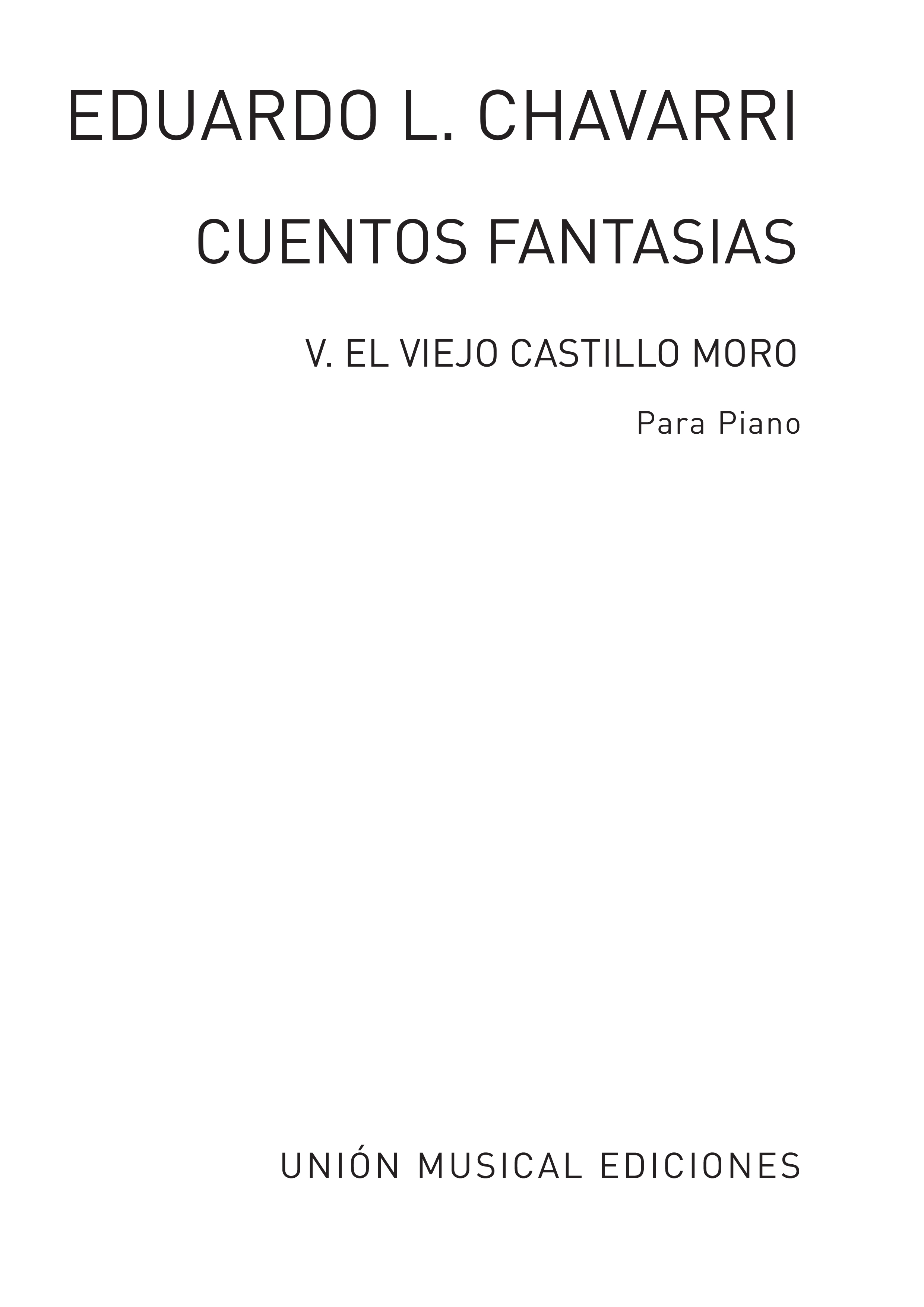 Lopez Chavarri: Cuentos y Fantasias Num 5 El Viejo Castillo Moro for Piano