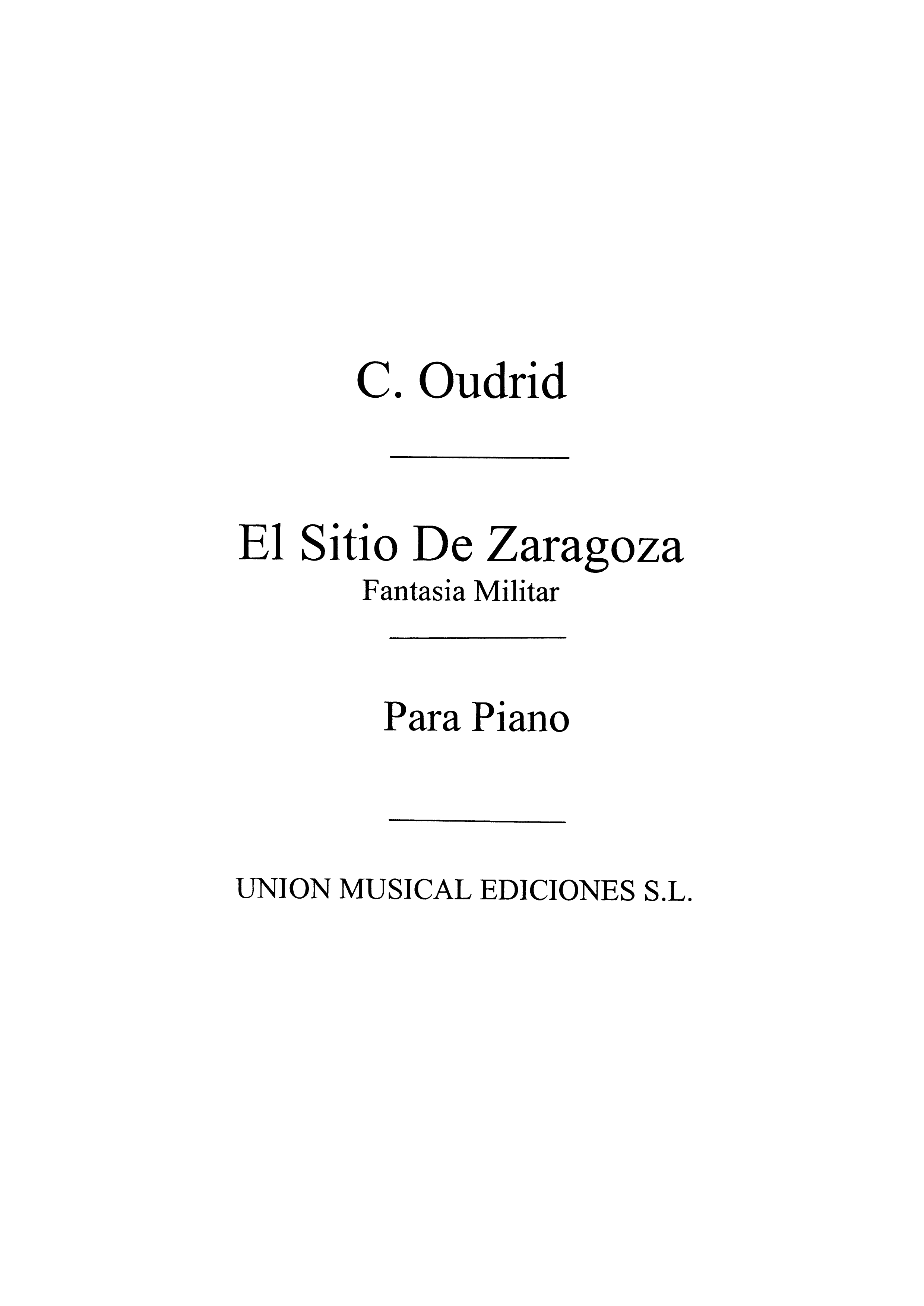 Oudrid: El Sitio De Zaragoza for Piano