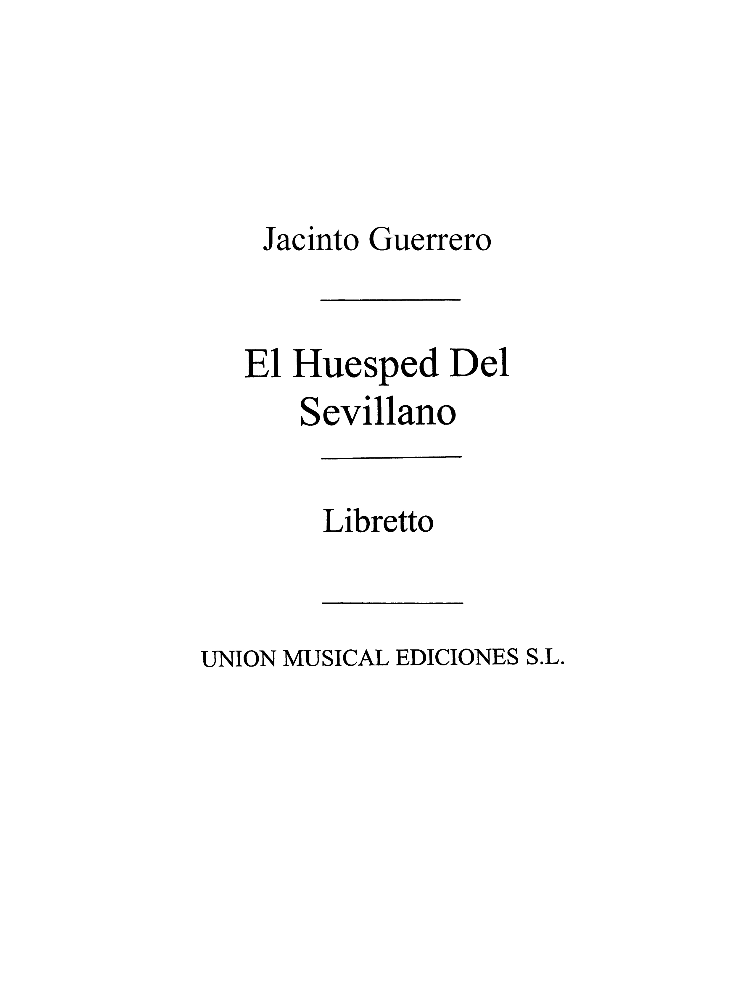 Guerrero: El Huesped Del Sevillano - Libretto