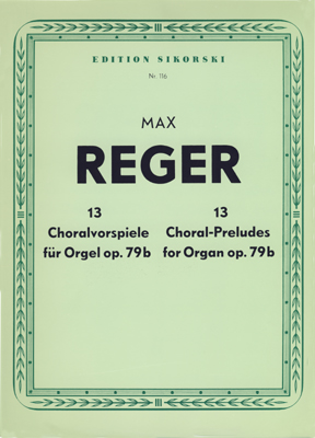 Reger,Max: 13 Choralvorspiel Op 79b