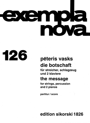 Vasks, Peteris: Die Botschaft