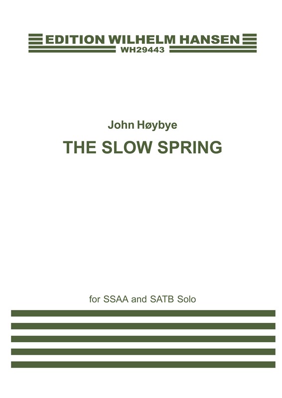 John Hybye: The Slow Spring