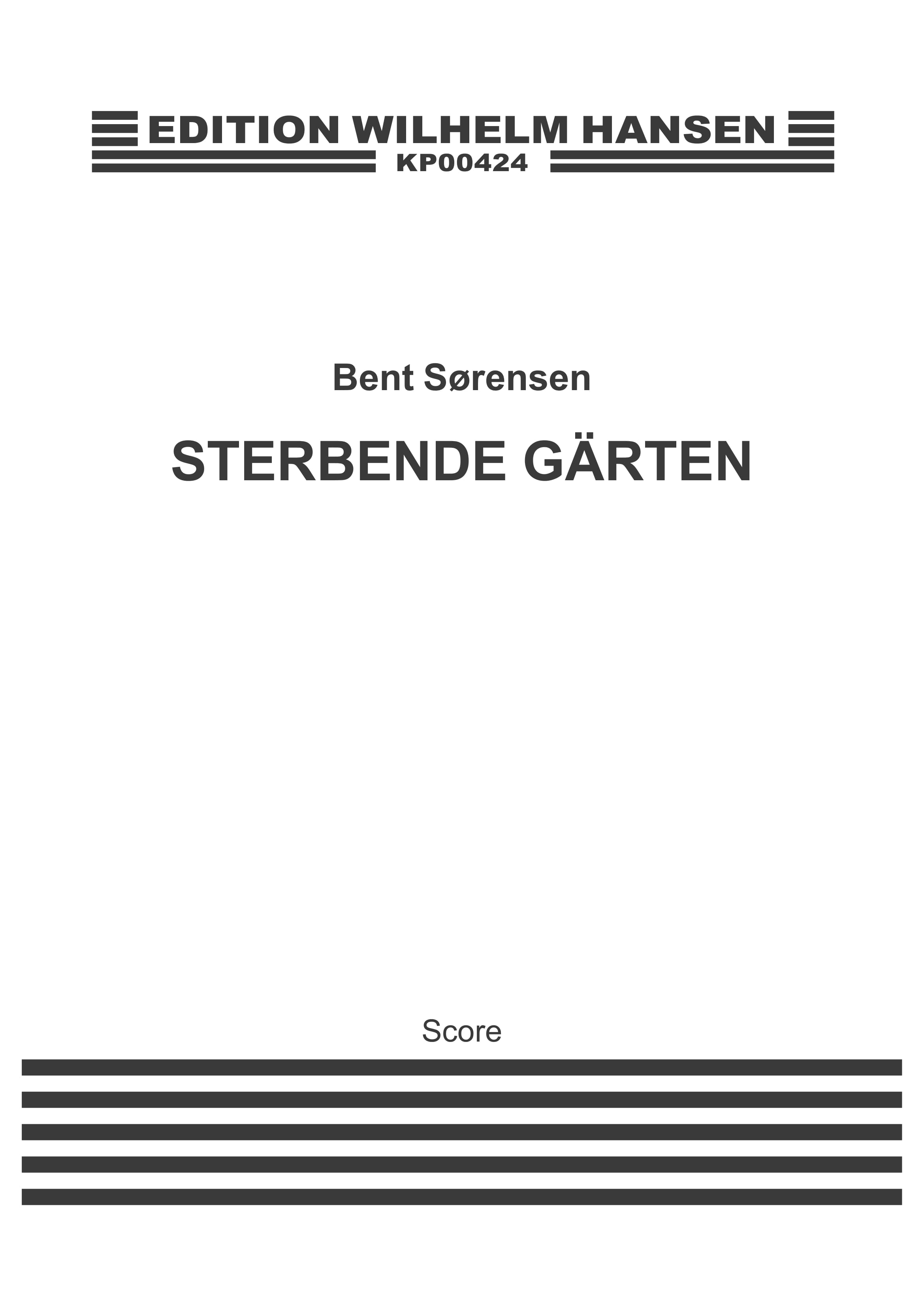 Bent Srensen: Sterbende Garten (Score)