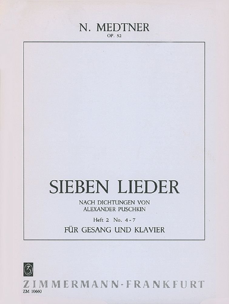 Nikolai Medtner: 7 Songs Op.52 Book 2 (4-7)