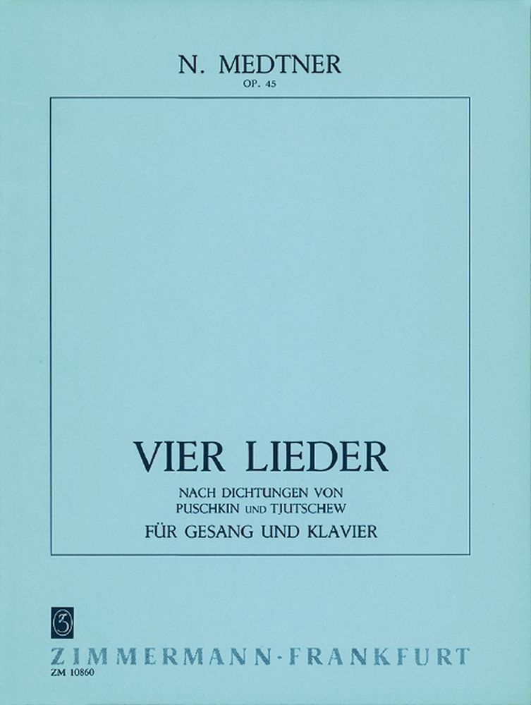 Nikolai Medtner: 4 Songs Op.45