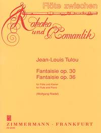 Tulou: Fantasies Opp 30 + 36